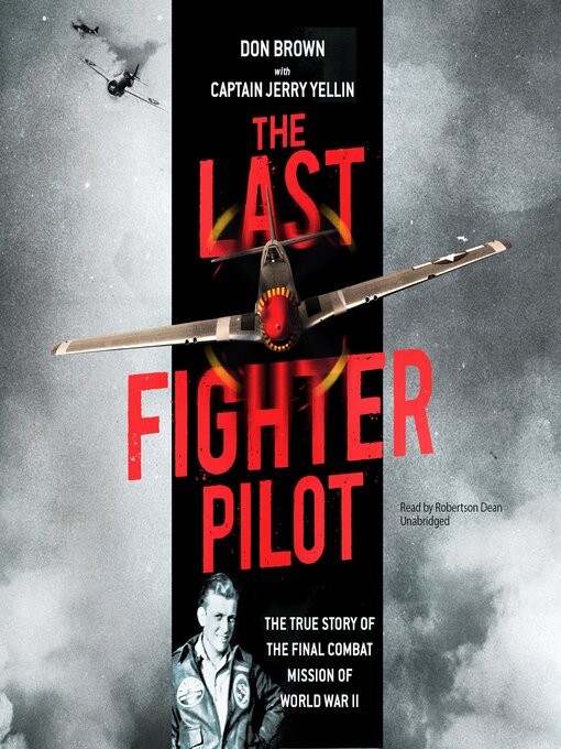 Title details for The Last Fighter Pilot by Don Brown - Available